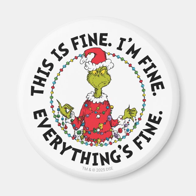 Grinch | Everything's Fine Magnet (Front)
