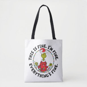 Grinch Everything's Fine Tote Bag