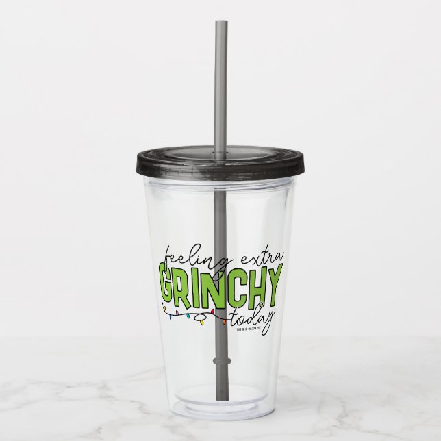Grinch | Feeling Extra Grinchy Today 4 Acrylic Tumbler (Front)