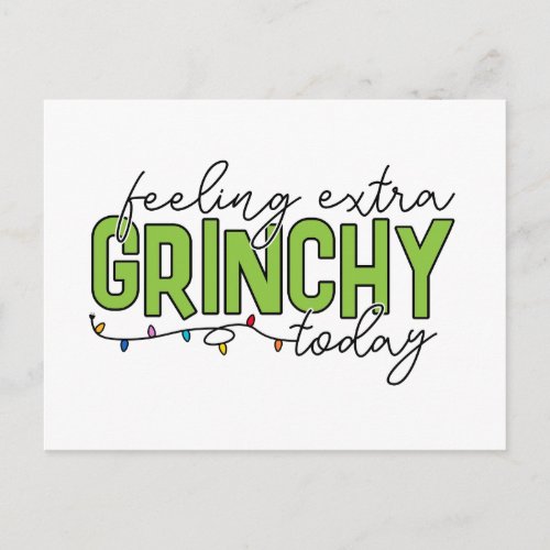 Grinch  Feeling Extra Grinchy Today 4 Postcard