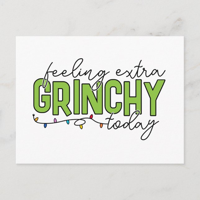 Grinch | Feeling Extra Grinchy Today 4 Postcard (Front)