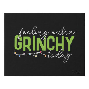Grinch   Feeling Extra Grinchy Today Faux Canvas Print