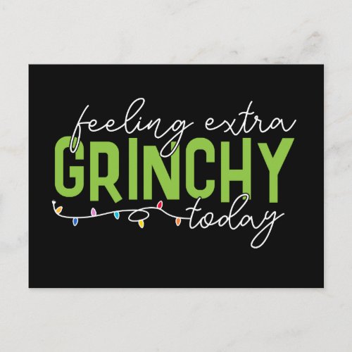 Grinch  Feeling Extra Grinchy Today Postcard