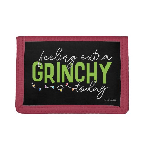 Grinch  Feeling Extra Grinchy Today Trifold Wallet