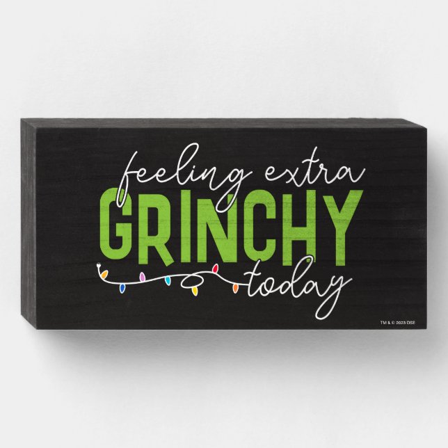 Grinch | Feeling Extra Grinchy Today Wooden Box Sign (Front Horizontal)