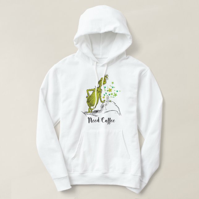 Grinch | Funny Need Coffee Hoodie (Design Front)