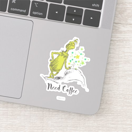 Grinch  Funny Need Coffee Sticker