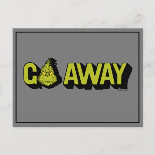 Grinch  Go Away Postcard