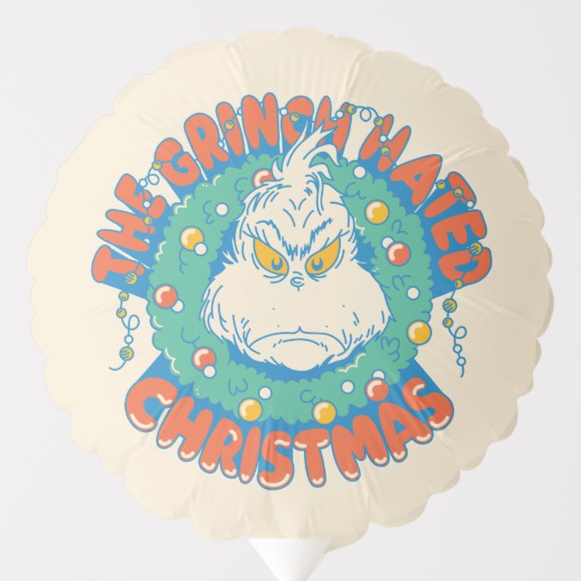 Grinch Hated Christmas Balloon (Front)