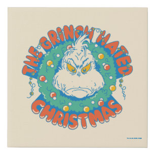 Grinch Hated Christmas Faux Canvas Print