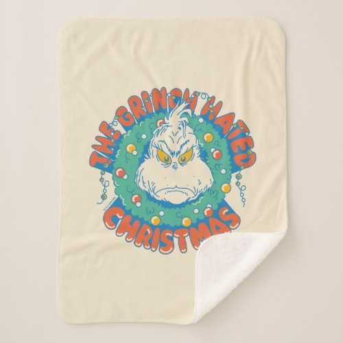 Grinch Hated Christmas Sherpa Blanket