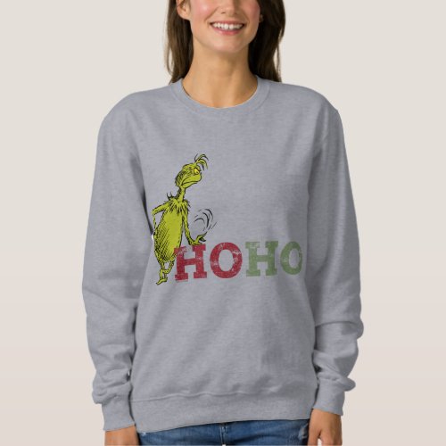 Grinch  Ho Ho Ho Sweatshirt