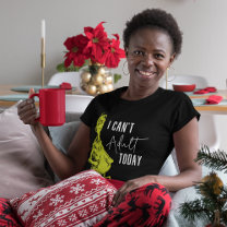 Grinch | I Can't Adult Today T-Shirt Funny