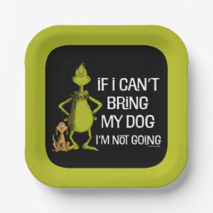 Grinch If I Can't Bring My Dog I'm Not Coming Paper Plates