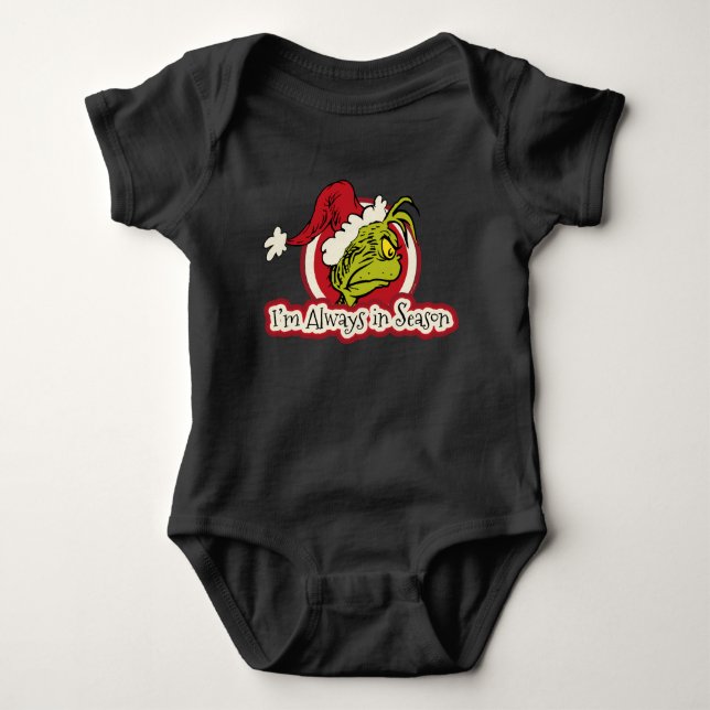 Grinch | I'm Always in Season Baby Bodysuit (Front)