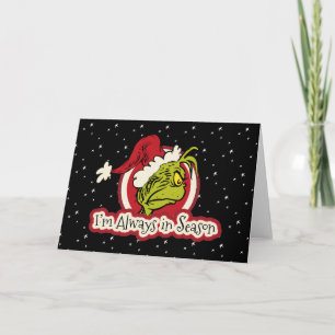 Grinch   I'm Always in Season Card
