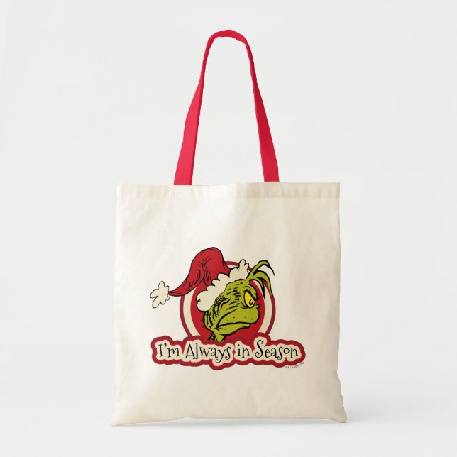 Grinch | I'm Always in Season Tote Bag (Front)
