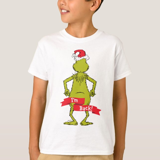 Grinch | I'm Back Funny T-Shirt (Front)