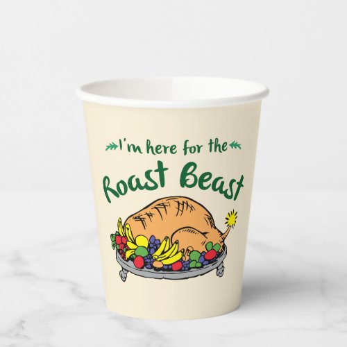 Grinch  Im Here for the Roast Beast Quote Paper Cups