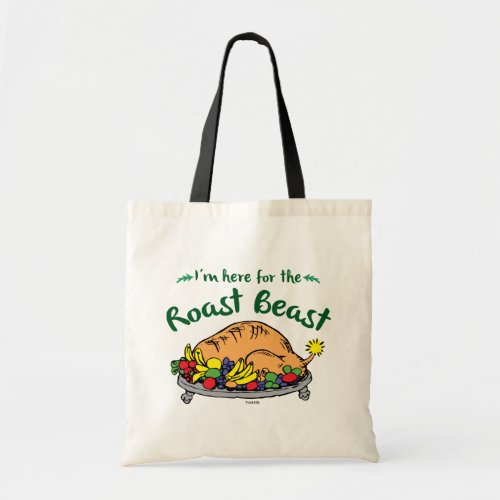 Grinch  Im Here for the Roast Beast Quote Tote Bag