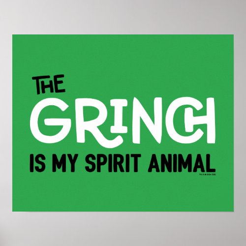 Grinch is my Spirit Animal Quote Poster