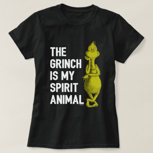 Grinch is my Spirit Animal T_Shirt