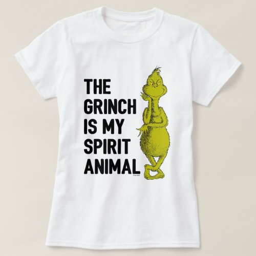 Grinch is my Spirit Animal T_Shirt Quote