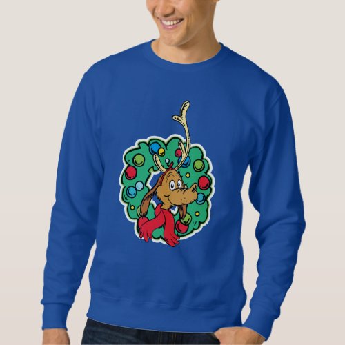 Grinch  Max Christmas Wreath Sweatshirt