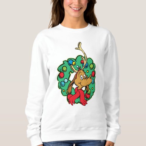 Grinch  Max Christmas Wreath Sweatshirt