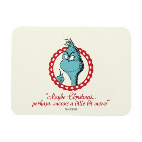 Grinch  Maybe Christmas Magnet