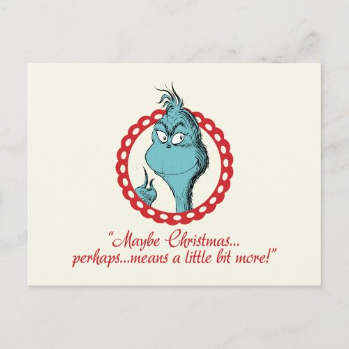 Grinch  Maybe Christmas Postcard