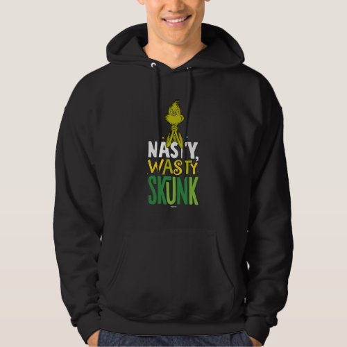 Grinch  Nasty Wasty Skunk Hoodie