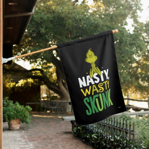 Grinch  Nasty Wasty Skunk House Flag