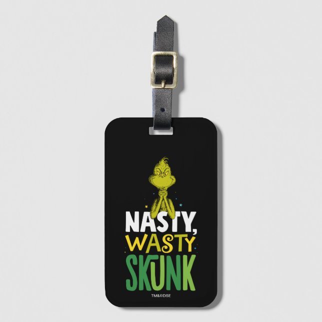 Grinch | Nasty Wasty Skunk Luggage Tag (Front Vertical)