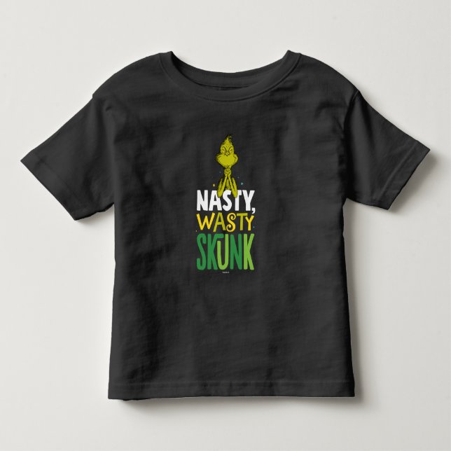 Grinch | Nasty Wasty Skunk Toddler T-shirt (Front)