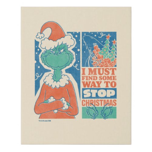 Grinch  Stop Christmas Vintage Graphic Faux Canvas Print