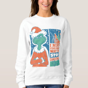Grinch Stop Christmas Vintage Graphic Sweatshirt