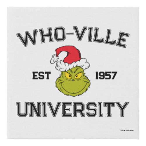 Grinch  Who_ville University Est 1957 Faux Canvas Print