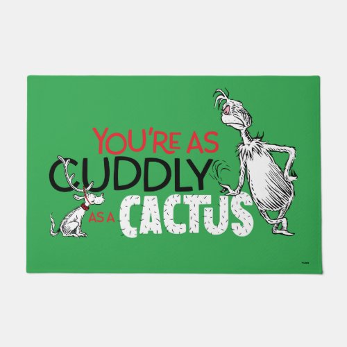 Grinch  Youre as Cuddly as a Cactus Quote Doormat