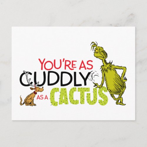 Grinch  Youre as Cuddly as a Cactus Quote Postcard