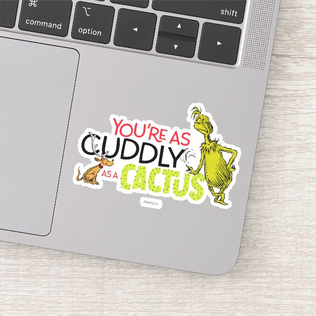 Grinch | You're as Cuddly as a Cactus Quote Sticker (Detail)