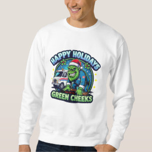 Grinchy Postal Bigfoot Kiss My Green Cheeks Sweatshirt