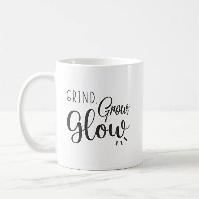 Grind, Grow, Glow, Gym, Hustle, Success Motivation Coffee Mug (Left)