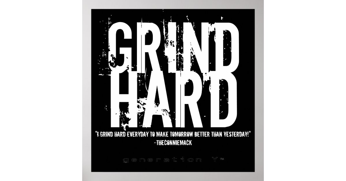 Grind Hard Poster Zazzle