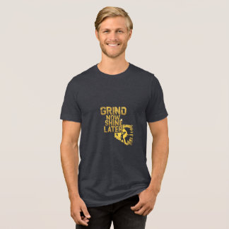 "Grind Now Shine Later – Motivational Fitness Tri-Blend Shirt