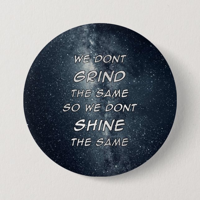 Grind & Shine Stars Motivational Inspiration Button (Front)