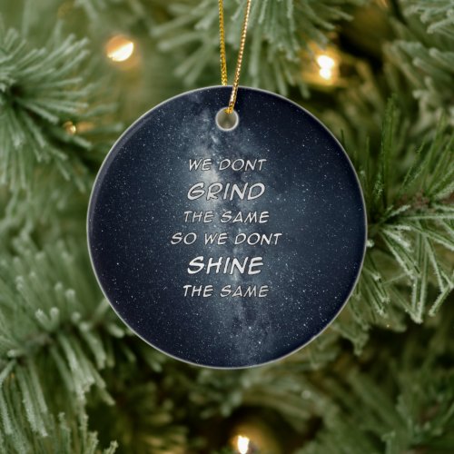 Grind  Shine Stars Motivational Inspiration Ceramic Ornament