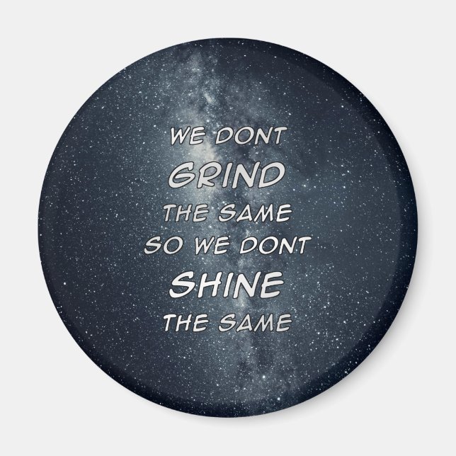 Grind & Shine Stars Motivational Inspiration Magnet (Front)