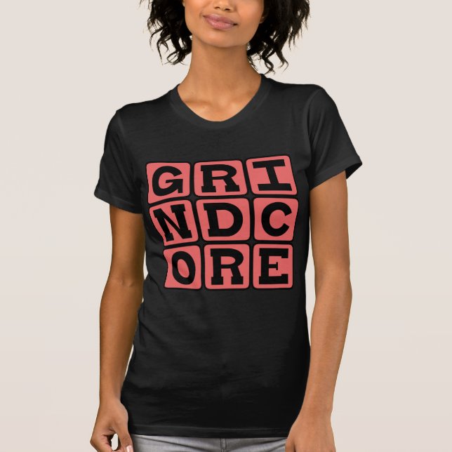 Grindcore, Music Genre T-Shirt (Front)