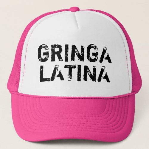 GRINGA LATINA Womens Trucker Hat